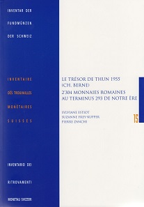 Sylviane Estiot, Suzanne Frey-Kupper, Pierre Zanchi, Le trésor de Thun 1955 (CH, Berne) 2.304 monnaies romaines au terminus 293 de notre ère. Inventaire des Trouvailles Monetaires Suisse 15. Berne 2017. 202 pp. 52 plates including CD-ROM. Paperback, 210 x 297 mm. ISBN 978-2-940086-14-6. 55 CHF.