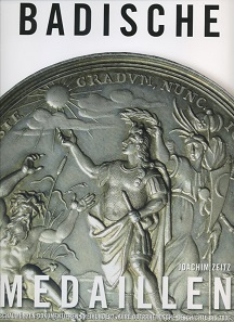 Joachim Zeitz, Badische Medaillen. Schaumünzen dokumentieren dreihundert Jahre oberrheinische Geschichte bis 1806. Michael Imhof Verlag, Petersberg 2018. 603 pp., fully illustrated in color. Hardcover. 24.7 x 32 cm. ISBN: 978-3-7319-0400-7,99 euros.