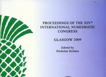 The Proceedings of the International Numismatic Congress Glasgow 2009