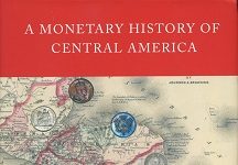 A monetary history of Central America