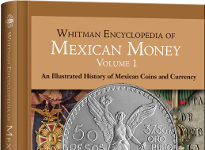 Whitman Publishing Releases New “Whitman Encyclopedia of Mexican Money”
