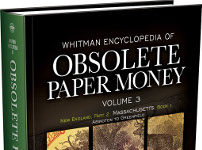 Two New Volumes in the Whitman Encyclopedia of Obsolete Paper Money