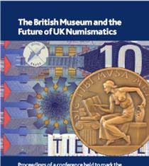 The British Museum and the Future of UK Numismatics
