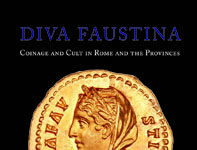 Diva Faustina – new book on her coinage and cult