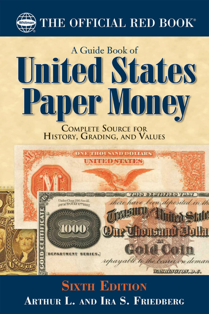 Updated Sixth Edition of Guide Book to U.S. Paper Money CoinsWeekly