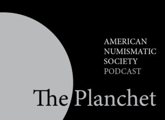 “The Planchet” Is The New Podcast of the American Numismatic Society