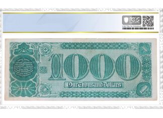 PCGS Banknote Grades Ultra-Rare $1,000 Grand Watermelon Note