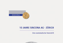10 Years of SINCONA AG Zurich – A Numismatic Commemorative Publication