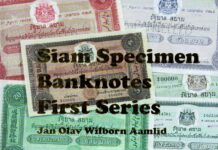 The Specimens For Siam’s Early Banknotes