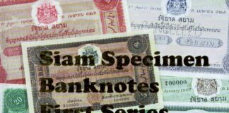 The Specimens For Siam’s Early Banknotes