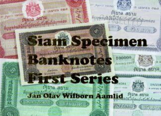 The Specimens For Siam’s Early Banknotes