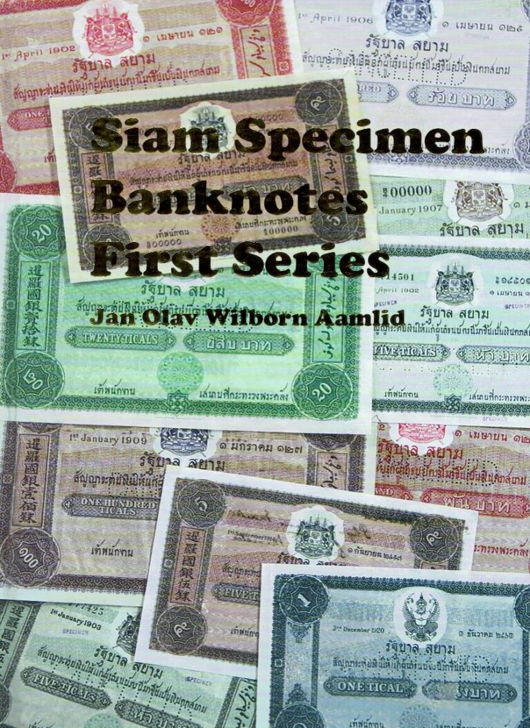 The Specimens For Siam’s Early Banknotes CoinsWeekly